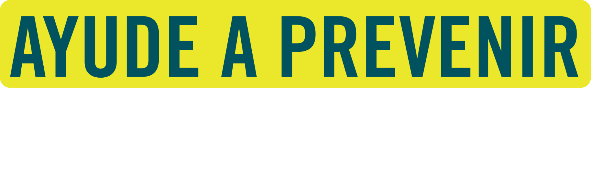 Ayude a prevenir lo que pueda